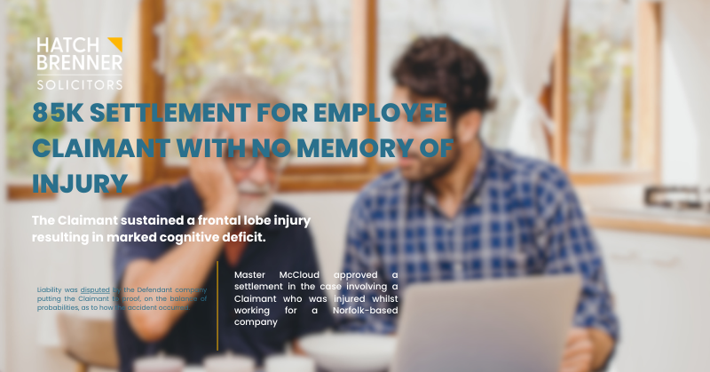 85K SETTLEMENT FOR EMPLOYEE CLAIMANT WITH NO MEMORY OF INJURY